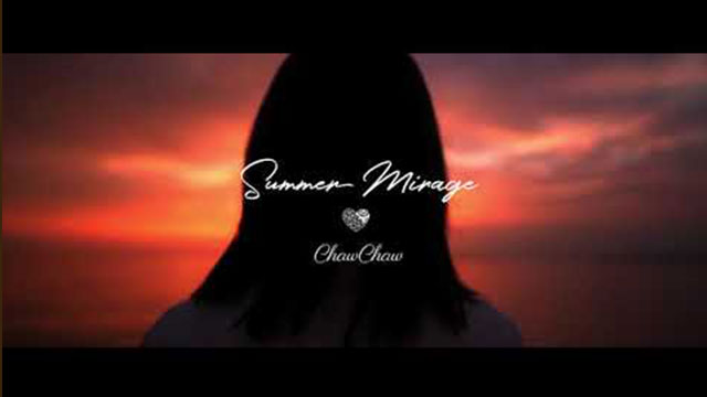 ChawChaw 『Summer Mirage』Teaser